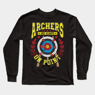 Cute Archers Are Always On Point Funny Archery Pun Long Sleeve T-Shirt